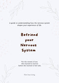 Nervous System Regulation
Nervous System Healing
Nervous System
Self-love