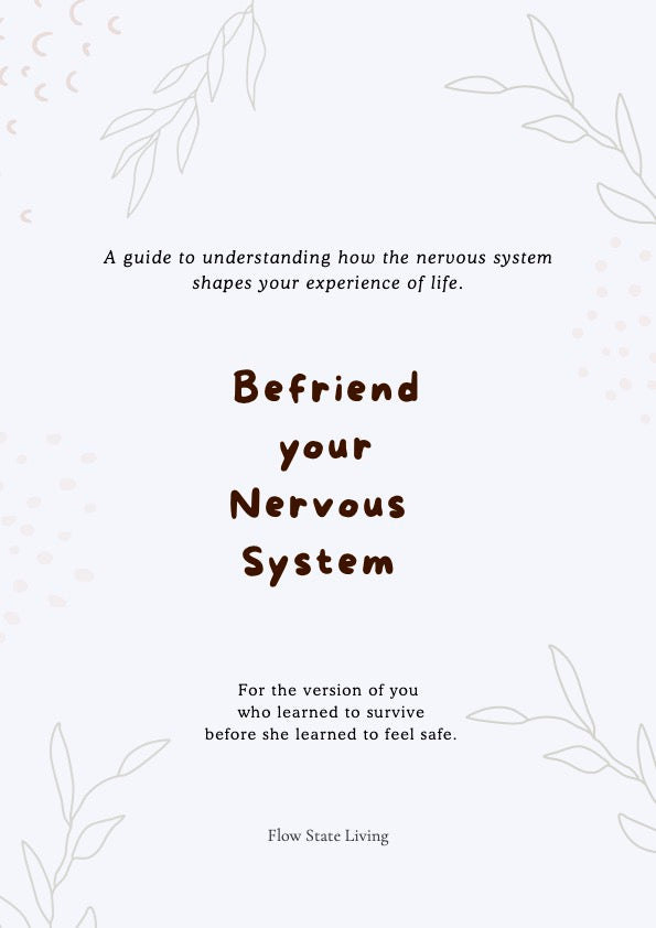 Nervous System Regulation
Nervous System Healing
Nervous System
Self-love
